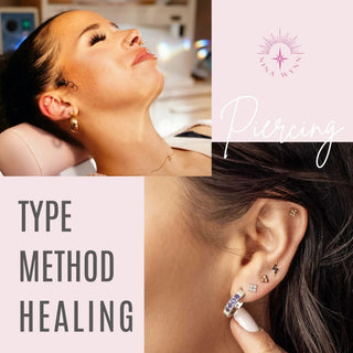 Piercing Type, Method & Healing