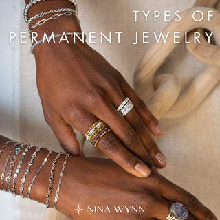 Types of Permanent Jewelry - Nina Wynn